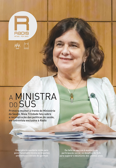 Nova edição da Radis traz entrevista exclusiva com a ministra da Saúde, Nísia Trindade Lima
