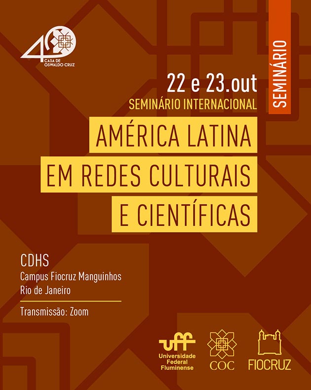 Fiocruz e UFF promovem seminário sobre redes culturais e científicas na América Latina