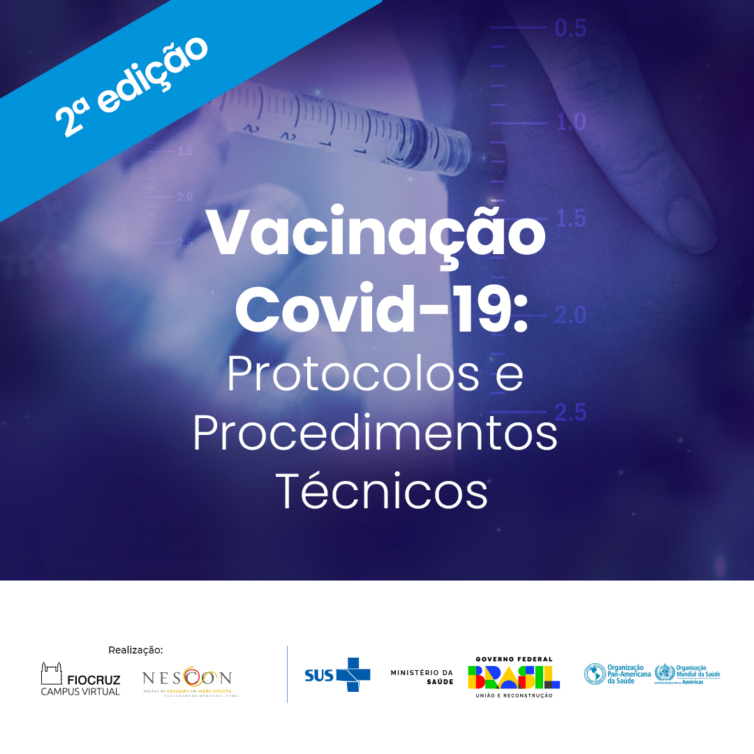 Fiocruz lança 2ª edição, revista e ampliada, de curso sobre protocolos e procedimentos técnicos de vacinação para Covid-19