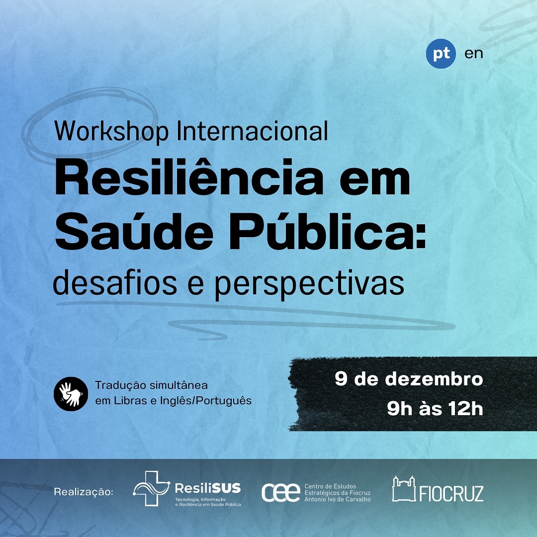 Workshop reunirá especialistas internacionais para discutir resiliência dos sistemas de saúde